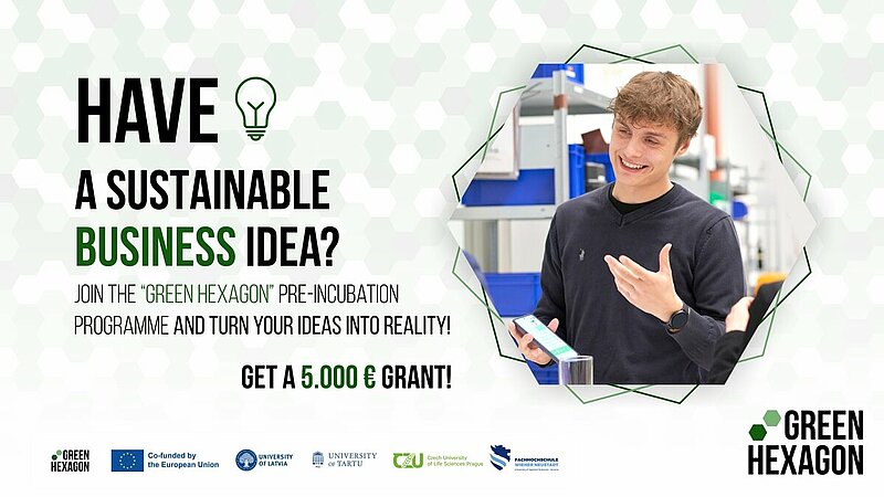 Aicinām pieteikties "Green HExagon" pirmsinkubācijas programmai, kas vērsta uz ilgtspējīgiem risinājumiem